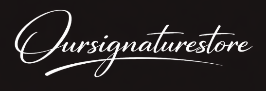OURSIGNATURESTORE